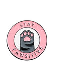 Pawsitively Pawsitive Pins